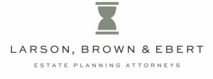 Larson, Brown & Ebert Estate Planning Attorneys logo featuring an hourglass symbol.